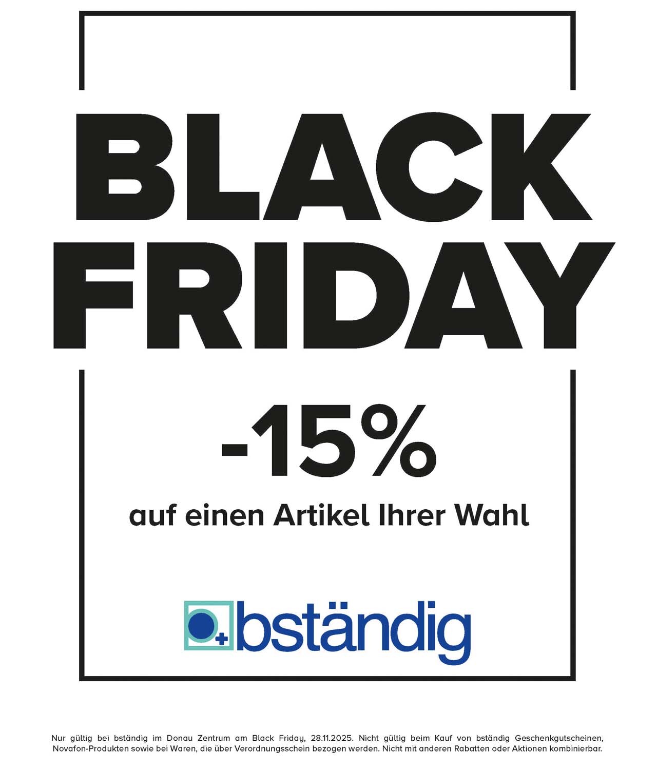 Plakat mit schwarzem Rahmen bewirbt Black Friday Aktion bei bständig in Donau Zentrum.